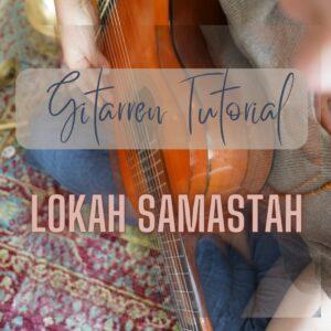 Lokah Samastah Gitarren Tutorial DE